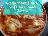 Gratin de Choux-fleurs-Oeufs durs-Sauce Aurore