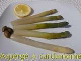 Asperge et cardamome, enfin