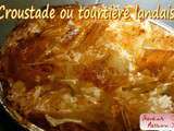 Croustade du Gers, tourtière landaise ou pastis gascon