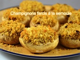 Champignons farcis à la semoule