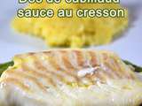 Dos de cabillaud sauce au cresson