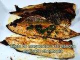 Filets de maquereau à la plancha, marinade chermoula