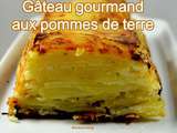 Gâteau gourmand aux pommes de terre