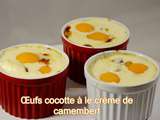 Œufs cocotte à la crème de camembert et lard fumé