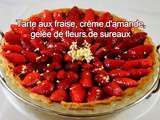 Tarte aux fraises, crème d’amande et gelée de fleurs de sureaux