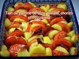 Tian de pomme de terre, tomates, chorizo et mozzarella