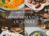 Idées recettes – Menu de la semaine 41 {7 au 13 Octobre}