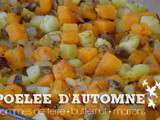 Poêlée d’automne {butternut, marrons, pommes de terre}