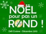 Résultats du Défi  Recettes.De  de Décembre : Noël pour pas un rond