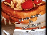 Brioche Perdue De Cyril Lignac