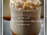 Riz Au Lait Sur Lit De Caramel à La Fleur De Sel