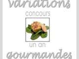 Résultats du Concours Variations Gourmandes  Pour fêter une année de blog avec vous 