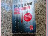 Lecture : Deux gouttes d'eau par Jacques expert