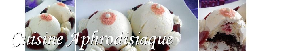 Recettes de Cuisine Aphrodisiaque