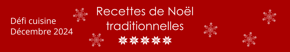 Recettes de Defi Recettes de Noel Traditionnelles