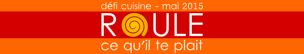 Recettes de Defi Roule