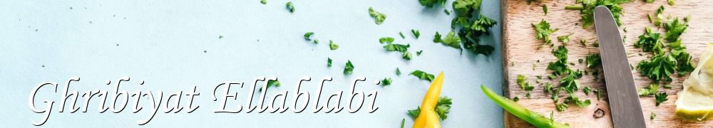 Recettes de Ghribiyat Ellablabi