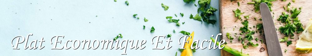 Recettes de Plat Economique Et Facile